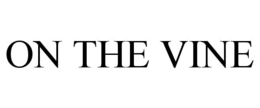ON THE VINE trademark