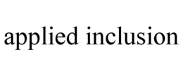 APPLIED INCLUSION trademark