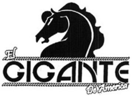 EL GIGANTE DE AMERICA trademark