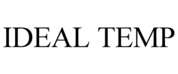 IDEAL TEMP trademark