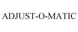 ADJUST-O-MATIC trademark