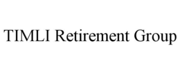 TIMLI RETIREMENT GROUP trademark