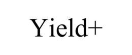 YIELD+ trademark