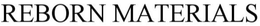 REBORN MATERIALS trademark
