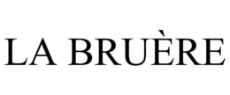 LA BRUÈRE trademark