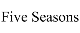 FIVE SEASONS trademark