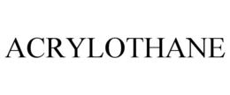 ACRYLOTHANE trademark