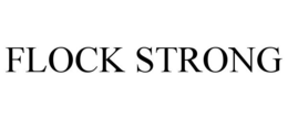 FLOCK STRONG trademark