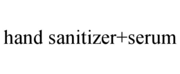 HAND SANITIZER+SERUM trademark