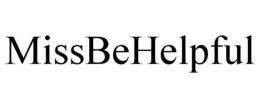 MISSBEHELPFUL trademark