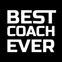 BEST COACH EVER trademark