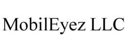 MOBILEYEZ LLC trademark