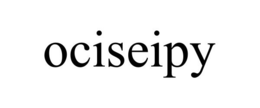 OCISEIPY trademark