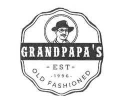 GRANDPAPA'S EST 1996 OLD FASHIONED trademark