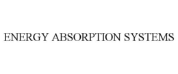 ENERGY ABSORPTION SYSTEMS trademark