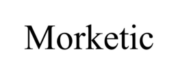 MORKETIC trademark