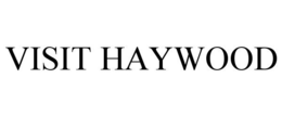 VISIT HAYWOOD trademark