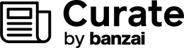 CURATE BY BANZAI trademark