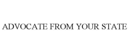 ADVOCATE FROM YOUR STATE trademark