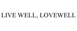 LIVE WELL, LOVEWELL trademark
