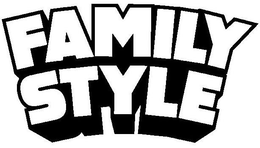 FAMILY STYLE trademark
