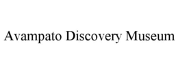 AVAMPATO DISCOVERY MUSEUM trademark