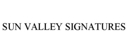 SUN VALLEY SIGNATURES trademark