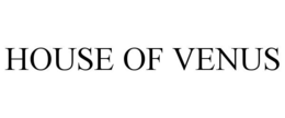 HOUSE OF VENUS trademark