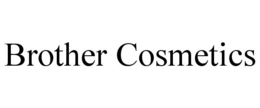 BROTHER COSMETICS trademark