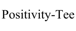 POSITIVITY-TEE trademark