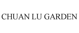 CHUAN LU GARDEN trademark