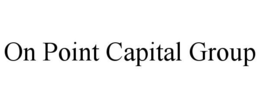 ON POINT CAPITAL GROUP trademark