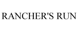 RANCHER'S RUN trademark