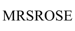 MRSROSE trademark