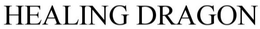 HEALING DRAGON BOTANICALS trademark