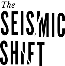 THE SEISMIC SHIFT trademark
