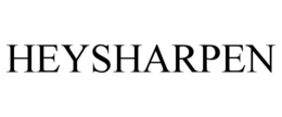 HEYSHARPEN trademark