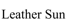 LEATHER SUN trademark