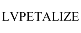 LVPETALIZE trademark