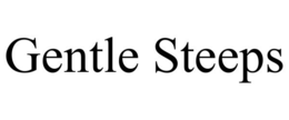 GENTLE STEEPS trademark