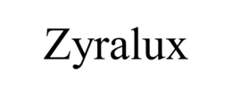 ZYRALUX trademark