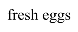 FRESH EGGS trademark
