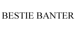 BESTIE BANTER trademark