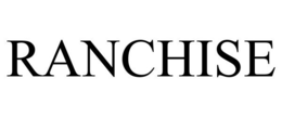 RANCHISE trademark