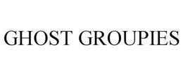 GHOST GROUPIES trademark