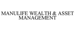 MANULIFE WEALTH & ASSET MANAGEMENT trademark