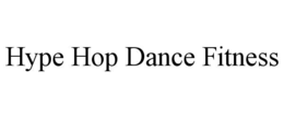 HYPE HOP DANCE FITNESS trademark