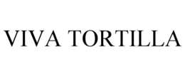 VIVA TORTILLA trademark