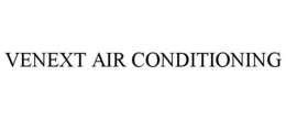 VENEXT AIR CONDITIONING trademark