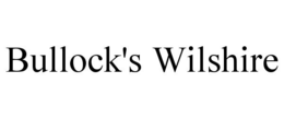 BULLOCK'S WILSHIRE trademark